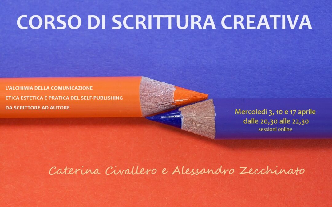CORSO DI SCRITTURA CREATIVA | di Caterina Civallero