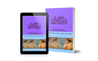 NUOVA EDIZIONE DE “IL MIO GEMELLO MAI NATO” | di Caterina Civallero e Maria Luisa Rossi